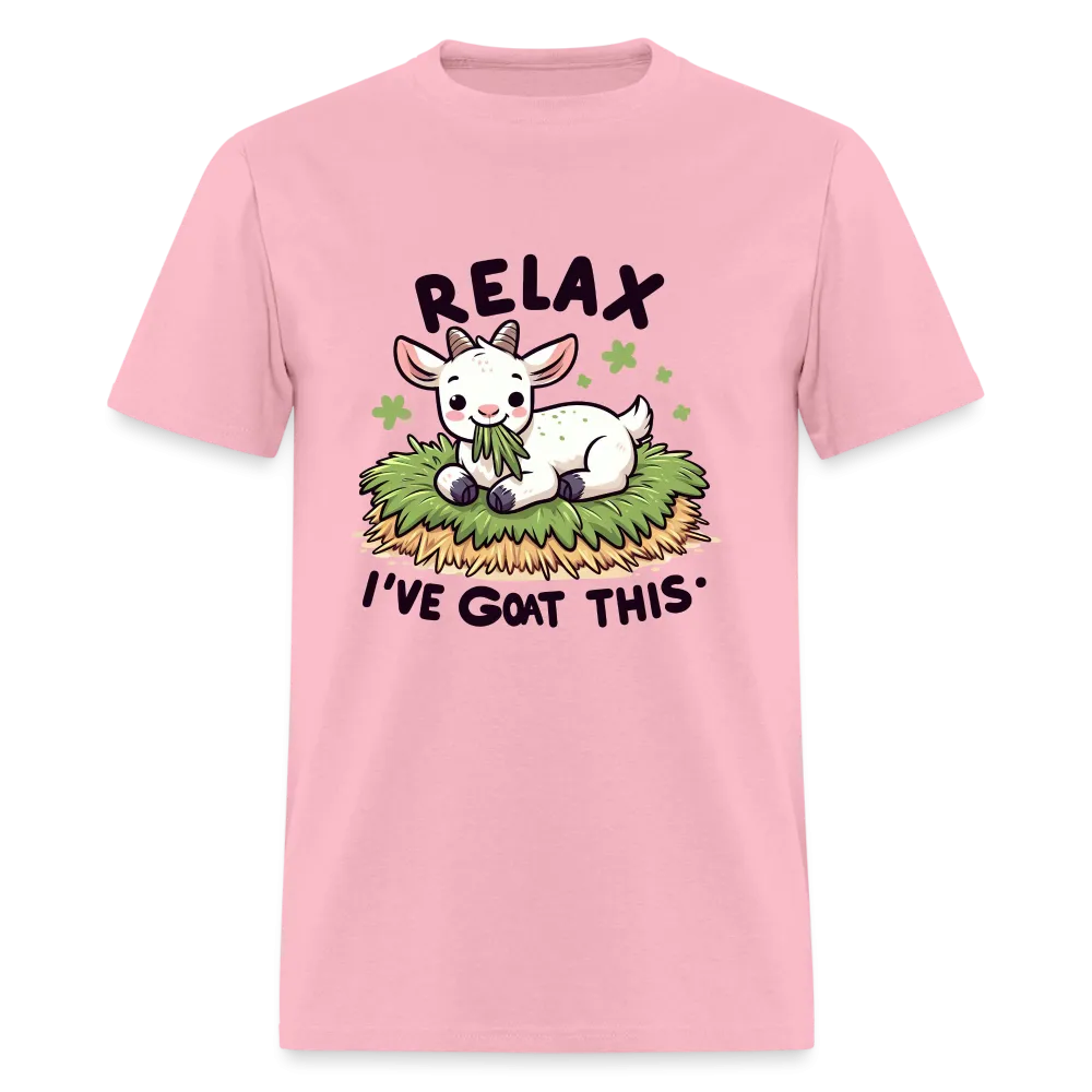 Relax I've Goat This (with Cute Goat) T-Shirt