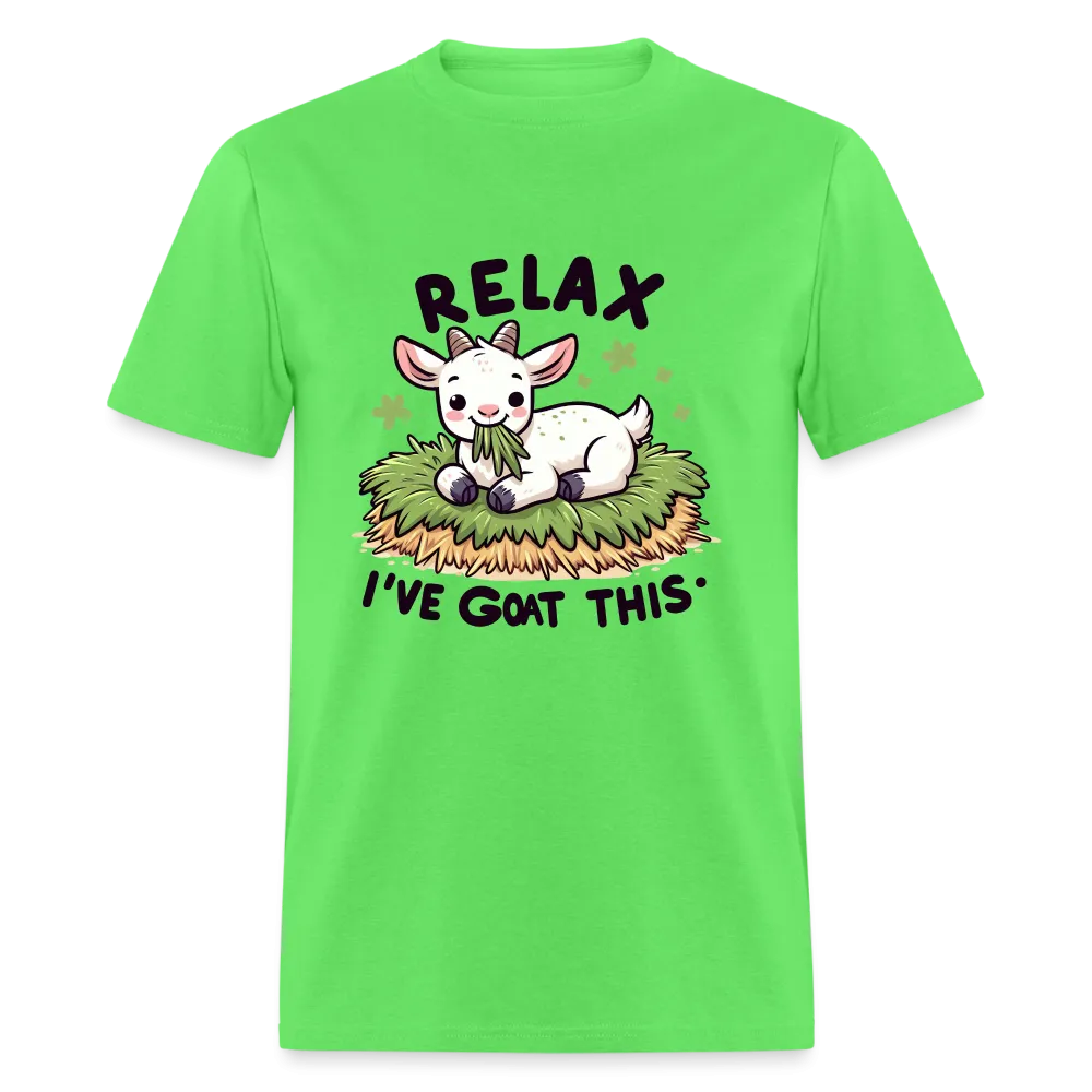 Relax I've Goat This (with Cute Goat) T-Shirt