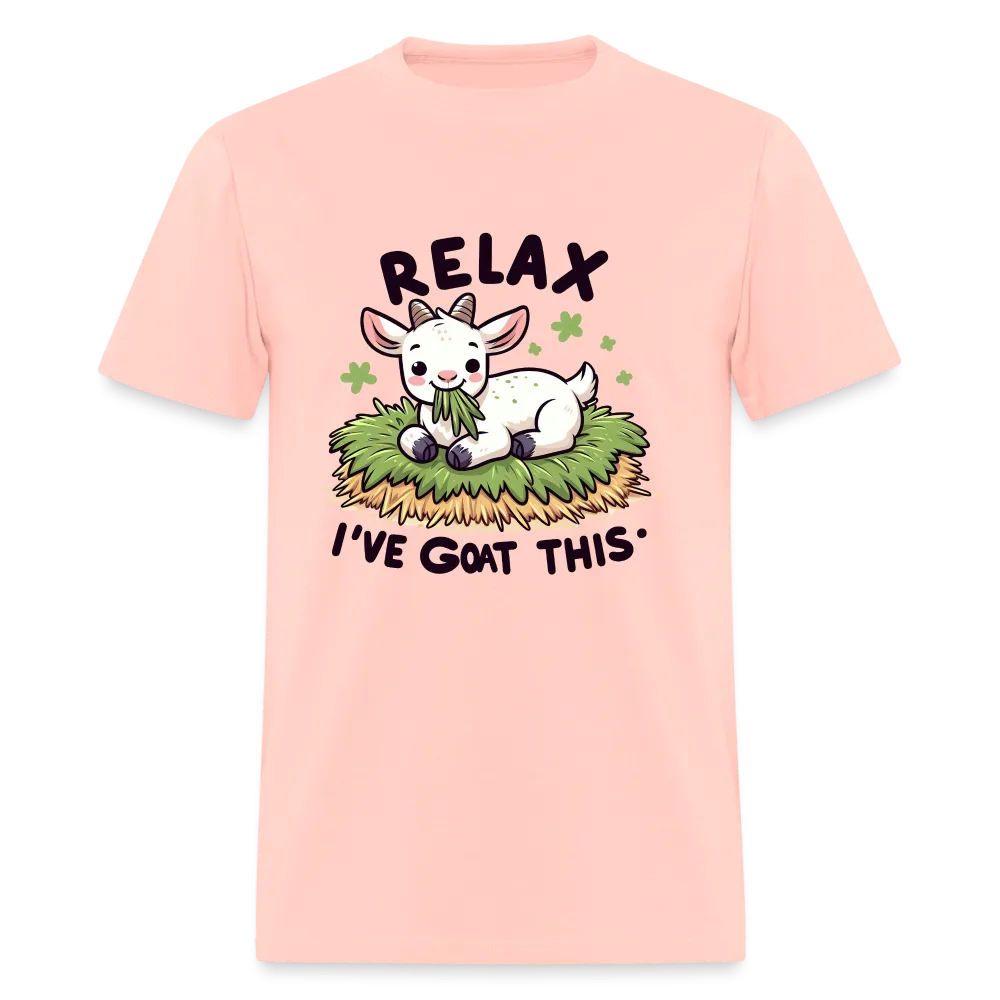 Relax I've Goat This (with Cute Goat) T-Shirt