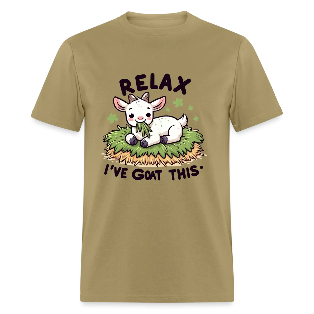 Relax I've Goat This (with Cute Goat) T-Shirt