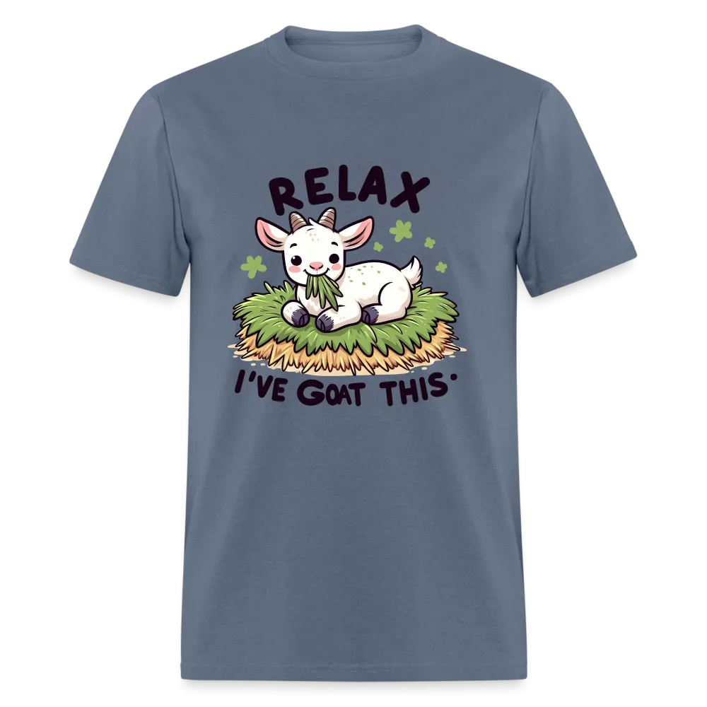 Relax I've Goat This (with Cute Goat) T-Shirt