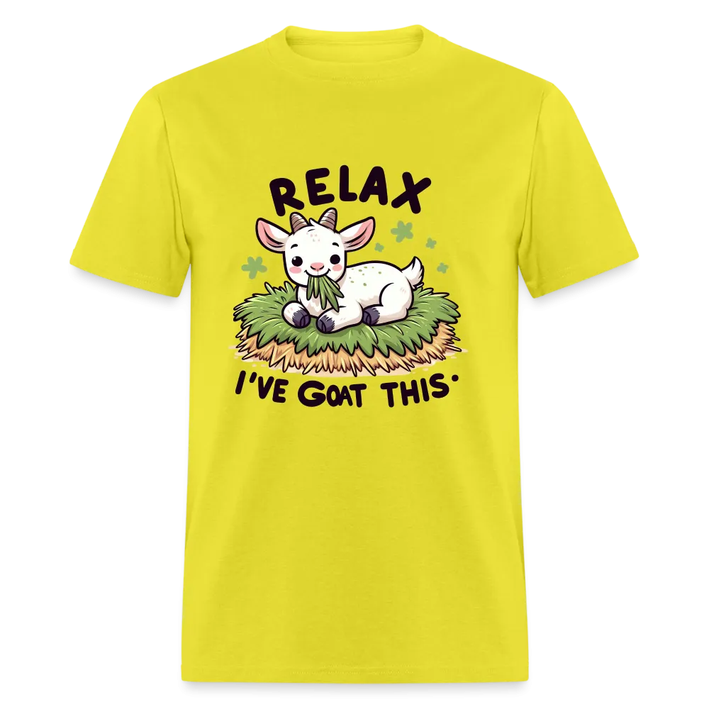 Relax I've Goat This (with Cute Goat) T-Shirt